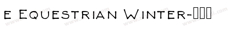 e Equestrian Winter字体转换